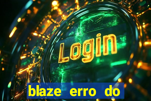 blaze erro do servidor interno